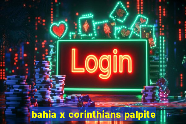 bahia x corinthians palpite